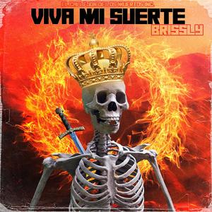 Viva Mi Suerte (Explicit)