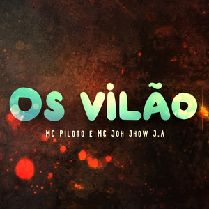 Os vilão (Original)