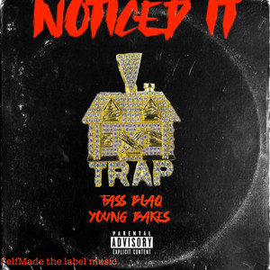 Noticed It (Explicit)