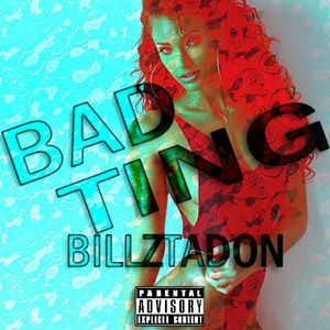 Bad Ting (Explicit)