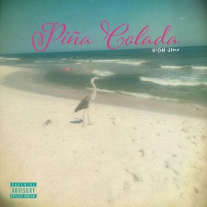 Piña Colada (Explicit)