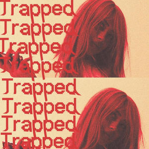 Trapped (Explicit)