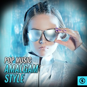 Pop Music Amalgam Style
