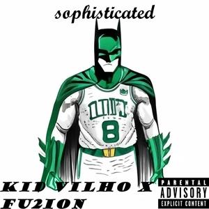 Sophisticated (feat. Fu2ion) [Explicit]