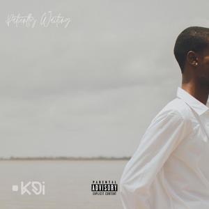 Patiently Waiting (Explicit)