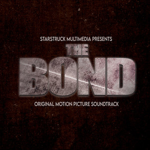 The Bond: A Jaron Ikner Film (Original Motion Picture Soundtrack) [Explicit]