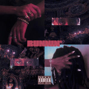 RUNNIN' (Explicit)