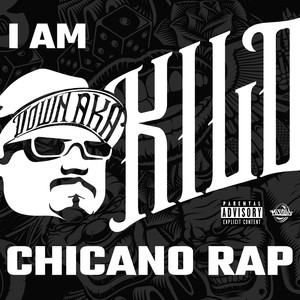 I am Chicano Rap (Explicit)