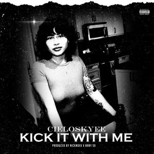 Kick It With Me (Explicit)