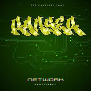 Krom / Interlock Presents: 1998 Cassette Tape Kanser NETWORK (Remastered) [Explicit]