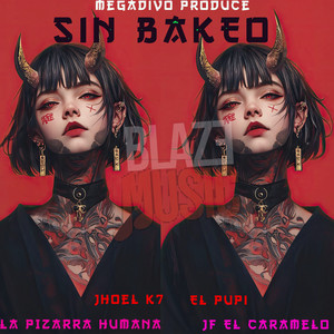 Sin Bakeo (Explicit)