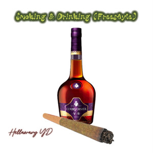 Smoking & Drinking (Freestyle) [Explicit]