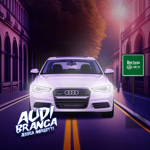 Audi Branca (Explicit)