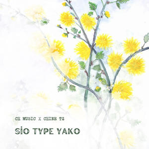 SIO TYPE YAKO (feat. Chine)