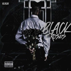 Black Roses (Explicit)