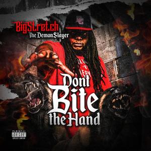 Don't Bite The Hand (Explicit)