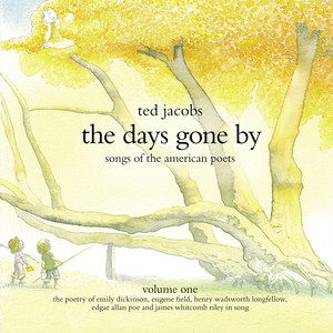 The Days Gone by (Songs of the American Poets - Vol. 1)