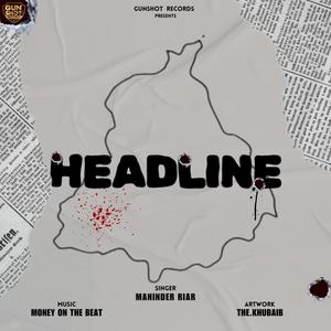 Headline (feat. Maninder Riar)