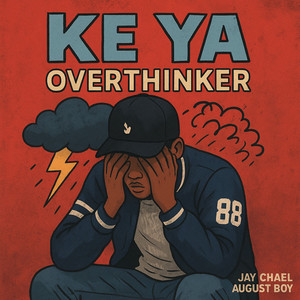 Ke Ya Overthinker