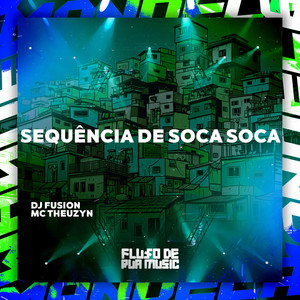 Sequência de Soca Soca (Explicit)