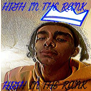 High In The Rank (Explicit)