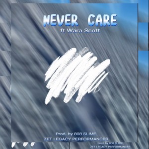 Never Care (feat. Wara Scott)