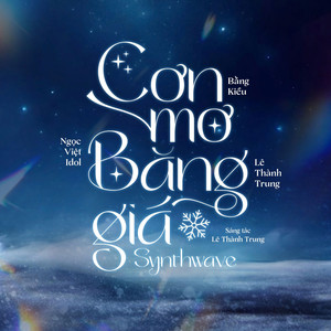 Cơn Mơ Băng Giá (Synthwave)