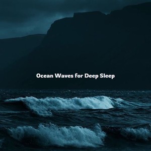 Ocean Waves for Deep Sleep