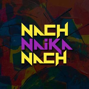 Nach Naika Nach (feat. Nayem Leon)