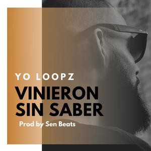 Vinieron Sin Saber (Explicit)