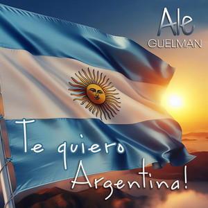 Te Quiero Argentina!