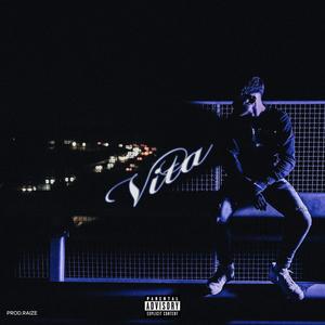 Vita (feat. Raize) [Explicit]