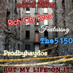 Put My Life On It (feat. The5150) (Explicit)