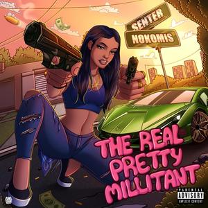 The Real Pretty Millitant (Explicit)