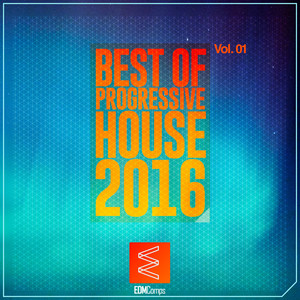 Best of Progressive House 2016, Vol. 01