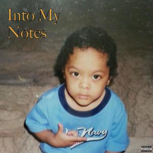 Into My Notes (Explicit)