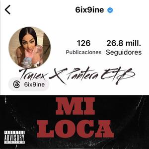 MI LOCA (feat. Truiex) (Explicit)