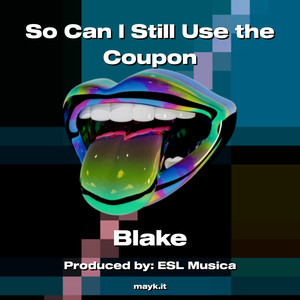 So Can I Still Use the Coupon (Explicit)
