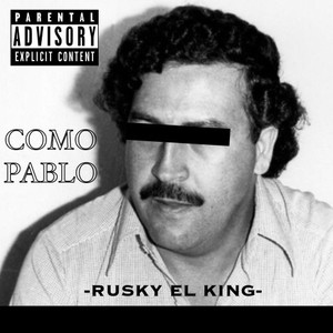 Como Pablo (Explicit)