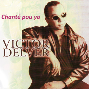 Victor Delver - Chanté pou yo (Inst.)