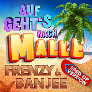 Auf geht’s nach Malle (Sarà perché ti amo) (Sped Up Version)