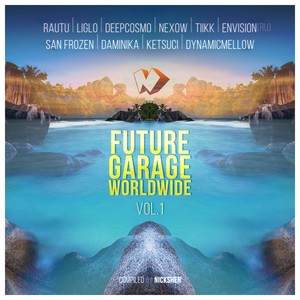 Future Garage Worldwide, Vol. 1