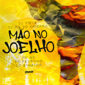 Mão no Joelho (Explicit)