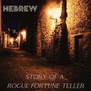 Story of a Rogue Fortune Teller (Explicit)