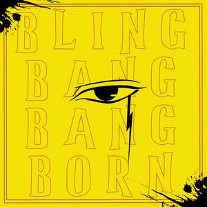 Bling-Bang-Bang-Born