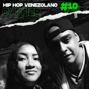 Cypher Hip Hop Venezolano, Pt. 10 (feat. Nila Medina & Naruslay) (Explicit)