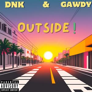 Outside (feat. Gawdy) [Explicit]