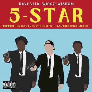 5-Star (feat. WisdoM & TheGreatWiggz) (Explicit)