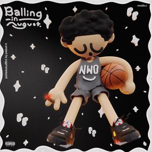 Balling In August (Explicit)