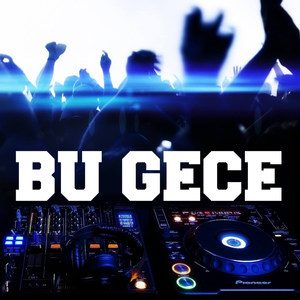 Bu Gece (Explicit)